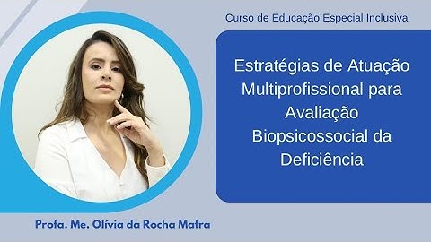 Estratégias de Atuação Multiprofissional para Avaliação Biopsicossocial da Deficiência