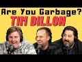 Are you garbage comedy podcast tim dillon  long island trash