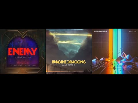 Enemy x Warriors x Believer (Mashup) - Imagine Dragons³
