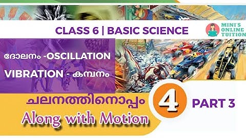 Class 6 | Basic Science | Along with Motion | ചലനത്തിനൊപ്പം | Part 3 | Kite Victers First bell |