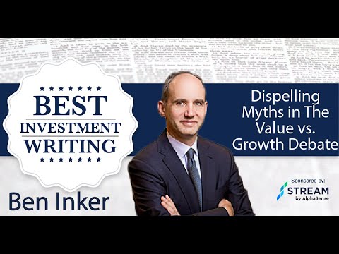 Ben Inker, GMO – Dispelling Myths in The Value vs. Growth Debate (The Best Investment Writing V6)