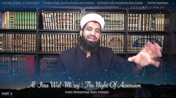 Part 3 | Al-Isra Wal-Mi