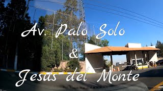 Av Palo Solo & Jesus del Monte #manejando por el #estadodemexico/Driver in city Mexico/ #CityWalk