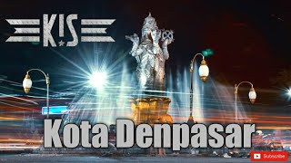 Kis Band - Kota Denpasar