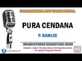 P. Ramlee - Pura Cendana | Karaoke | Tanpa Vokal | Minus One | Lirik Video HD