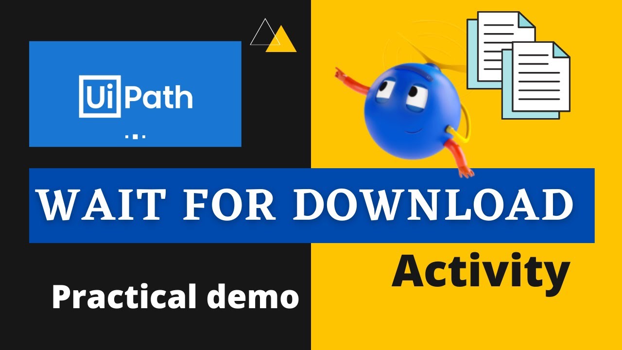 UiPath | Wait for Download Activity UiPath | Practical Demo | Wait for file  download in Automation - YouTube