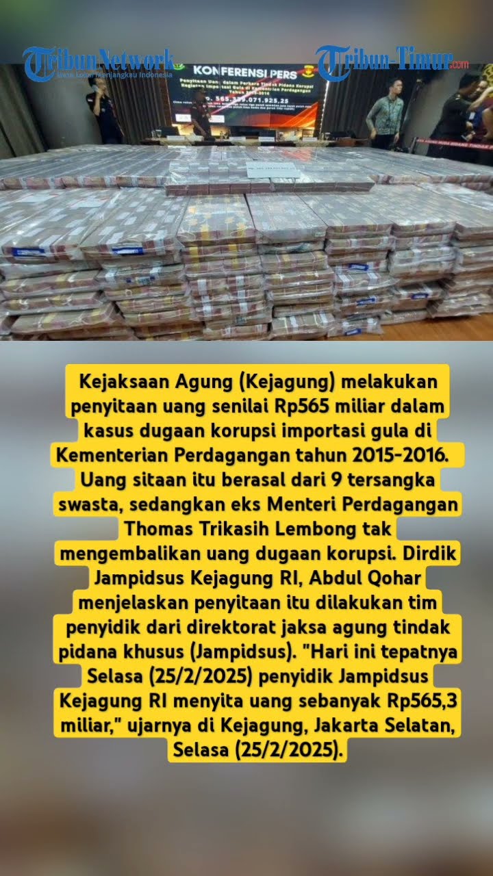 Penampakan Uang 565 M Rupiah dari Kasus Korupsi Impor Gula Tom Lembong dkk, Sudah Disita Kejagung
