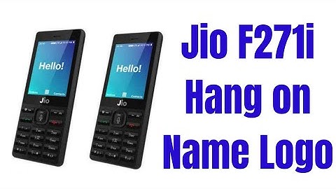 Jio F271i Hang on Name Logo & Dead Boot Repair & Full Flashing 100 % Tested Flash File