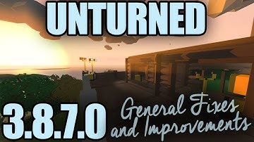 Unturned 3.8.7.0: Fuel Powered Generators +Fixes