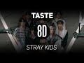    taste  stray kids   