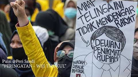 PUISI WIJI THUKUL - PERINGATAN | PERI SANDI HUIZCHE