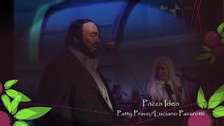 Pazza idea - Patty Pravo/Luciano Pavarotti Resimi