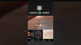 Kolkata to Madrid in Real Flight Simulator 🇮🇳➡️🇪🇸 | Air India Long Haul Journey #shorts