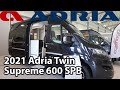 Adria Twin Supreme 600 SPB 2021 Camper Van 5,99 m