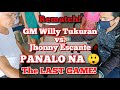 GM Willy Tukuran vs. Jhonny Escante | Sino kaya ang PANALO? | The LAST GAME!