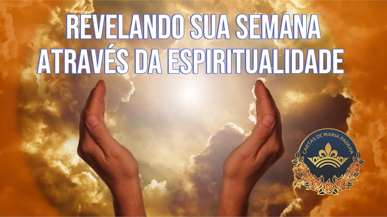 REVELANDO SUA SEMANA ATRAVÉS DA ESPIRITUALIDADE - YouTube