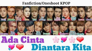 ✨Fanfiction/Oneshoot NCT🦋Ada Cinta Diantara Kita✨