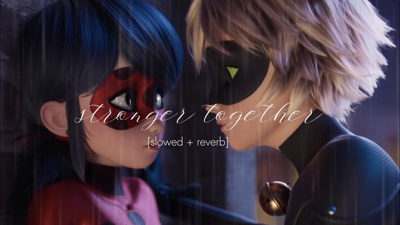 miraculous awakening: stronger together (slowed + reverb) + rain ambience ♡