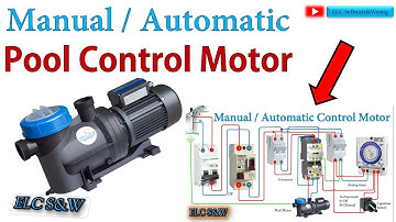 How to connection Automatic | Manual  control Pool Motor ?