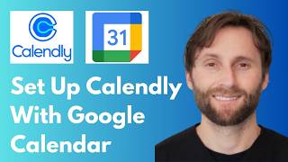 How to Set Up Calendly with Google Calendar 2026 Quick & Easy [Full Guide 2026]
