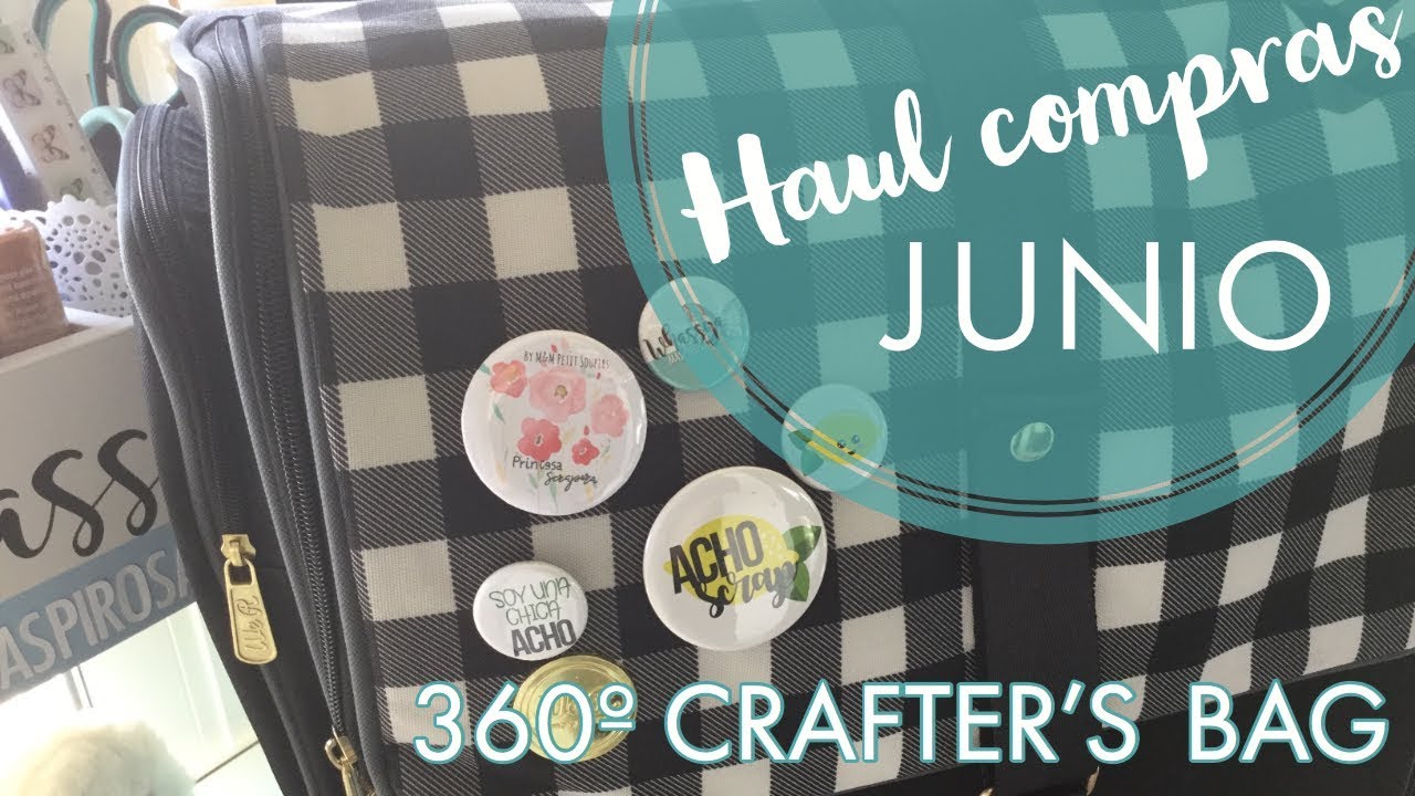 HAUL de compras de JUNIO: 360º CRAFTER´S BAG
