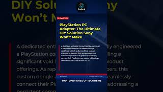 PlayStation PC Adapter: The Ultimate DIY Solution Sony Won't Make