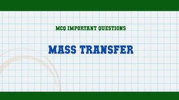 Mass Transfer MCQ Questions