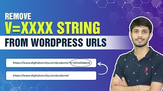 How To Remove V=XXXX String From WordPress URLs | WordPress Tutorials
