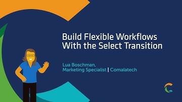 Using the Select Transition in Your Approval Workflows in Comala Document Management Cloud