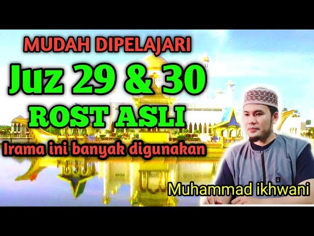 MUROTTAL JUZ 29 DAN 30 IRAMA ROST ASLI MUDAH DITIRU UNTUK PEMBELAJARAN class=