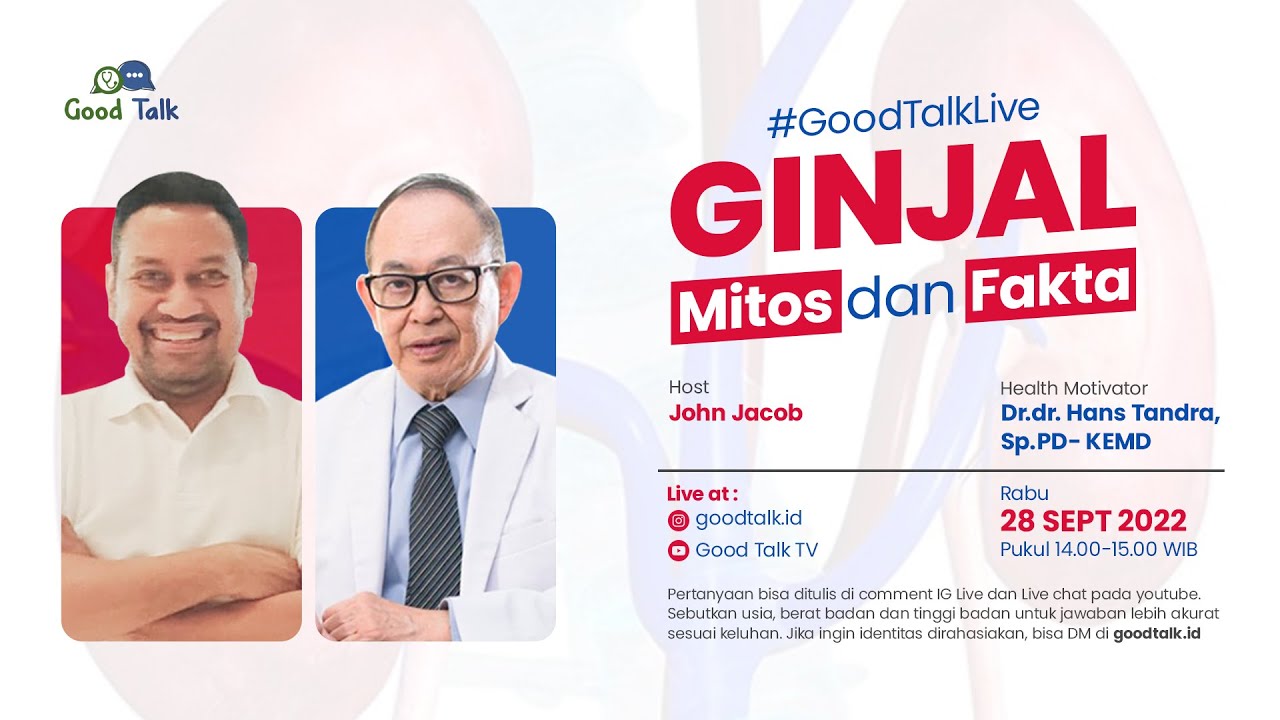 Ginjal, Mitos dan Fakta - Good Talk Live 28 September 2022