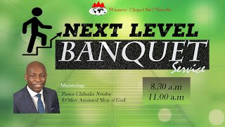 NEXT LEVELS BANQUET SERVICE | 30, MAY 2021|2ND SERVICE