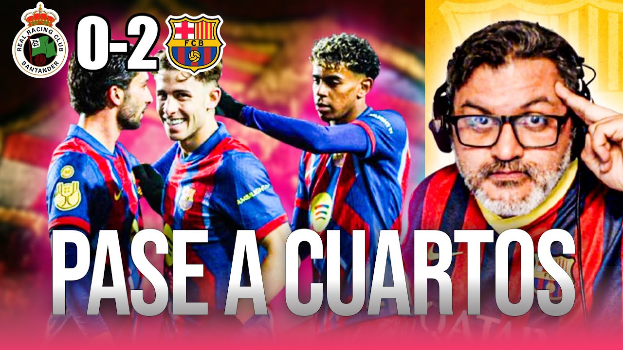 😎🤩 RACING 0 - 2 BARÇA / EL BARÇA SIGUE SU CAMINO A 4TOS