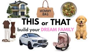 Build Your DREAM FAMILY  | THIS or THAT 🏡👪🐶