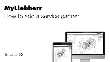 Liebherr - How to add a service partner