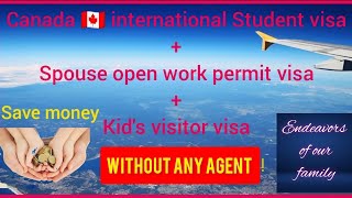 Canada Study VISA application with spouse and kid | Step by Step | SOWP | Child Visitor Visa