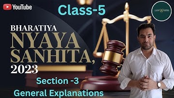 Bharatiya Nyaya Sanhita,2023|section-3|General Explanation‪|New Criminal Laws@Lawbites_906‬