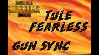 FEARLESS | pubg mobile | gun sync| INFINITY PLAYS
