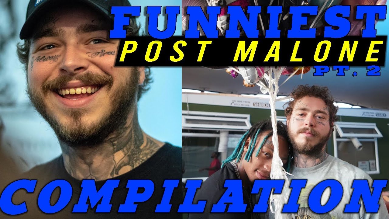 FUNNIEST POST MALONE MOMENTS 2019 PT. 2  (BEST COMPILATION)