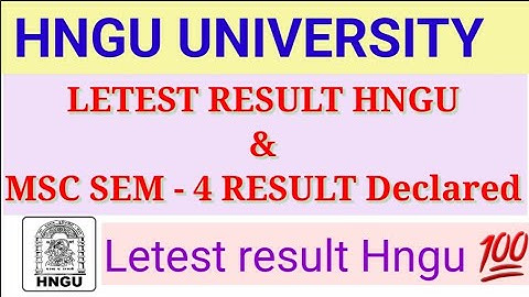 MSc sem - 4 result Hngu 2022 - hngu letest result - Hngu result today - Hngu exam