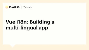 Vue 3 i18n Tutorial: A Guide to Multilingual Apps with vue-i18n