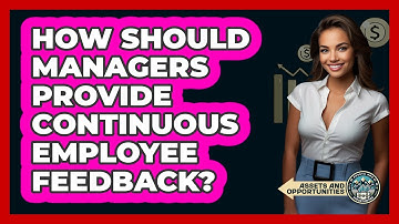 How Should Managers Provide Continuous Employee Feedback?