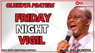 12th April - FRIDAY NIGHT VIGIL- MIDNIGHT VIGIL OLUKOYA FIRE PRAYERS #mfm