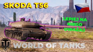 Skoda T56 - czołg wart każdych pieniędzy - World of Tanks