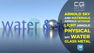 arnold sky and materials | arnold skydome light maya 2018 | ARNOLD PHYSICAL SKY | WATER,GLASS,METAL