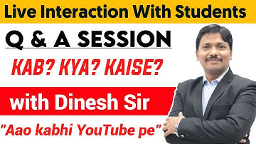 Live Interaction with students by Dinesh Sir | 24 Oct 2021 | Aao Kabhi YouTube Par