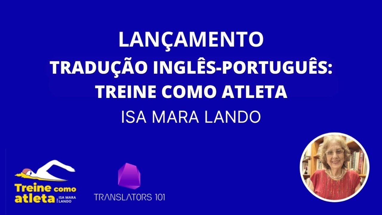 Isa Mara Lando - Tradução Inglês-Português: Treine como atleta