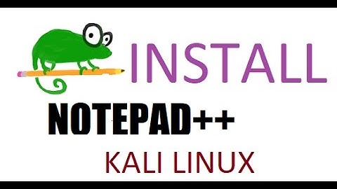 How to Install a Notepad++ Text Editor on Kali Linux