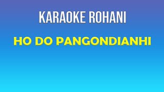 KARAOKE HO DO PANGONDIAN HI TERBARU ROHANI BATAK