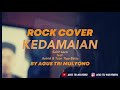 Kedamaian - Saint Loco Feat. Astrid & Tuan Tiga Belas (Rock Cover)